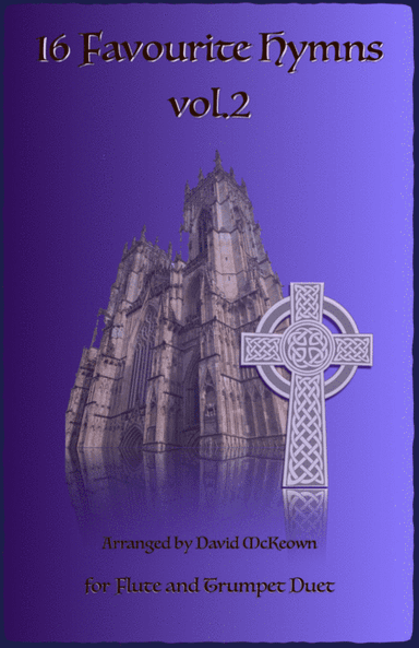 16 Favourite Hymns Vol.2 for Flute and Trumpet Duet (arr. David McKeown)