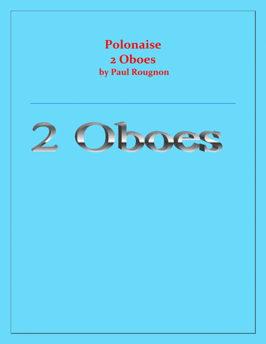 Polonaise de Concert -  Paul Rougnon - for 2 Oboes Duet (arr. Raymond Fenech)