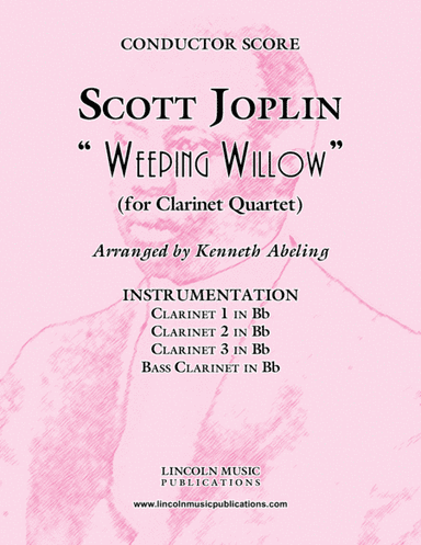 Joplin - "Weeping Willow" (for Clarinet Quartet) (arr. Kenneth Abeling)