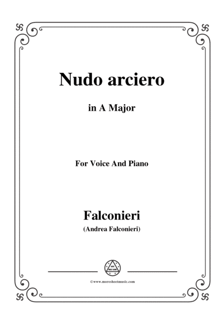 Falconieri-Nudo arciero,in A Major,for Voice and Piano (arr. MSM)
