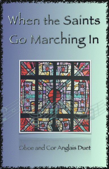When the Saints Go Marching In, Gospel Song for Oboe and Cor Anglais (or English Horn) Duet (arr. David McKeown)