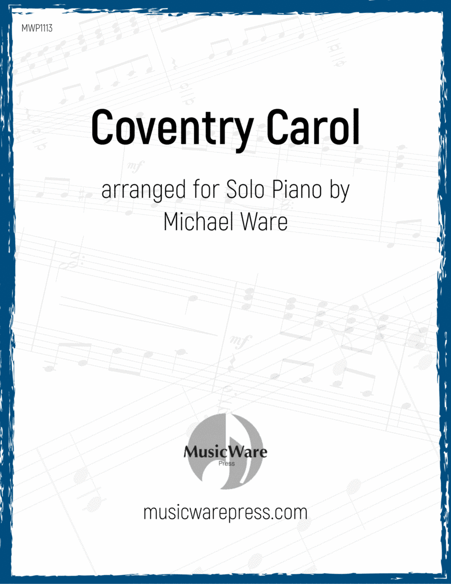 Coventry Carol (arr. Michael Ware)