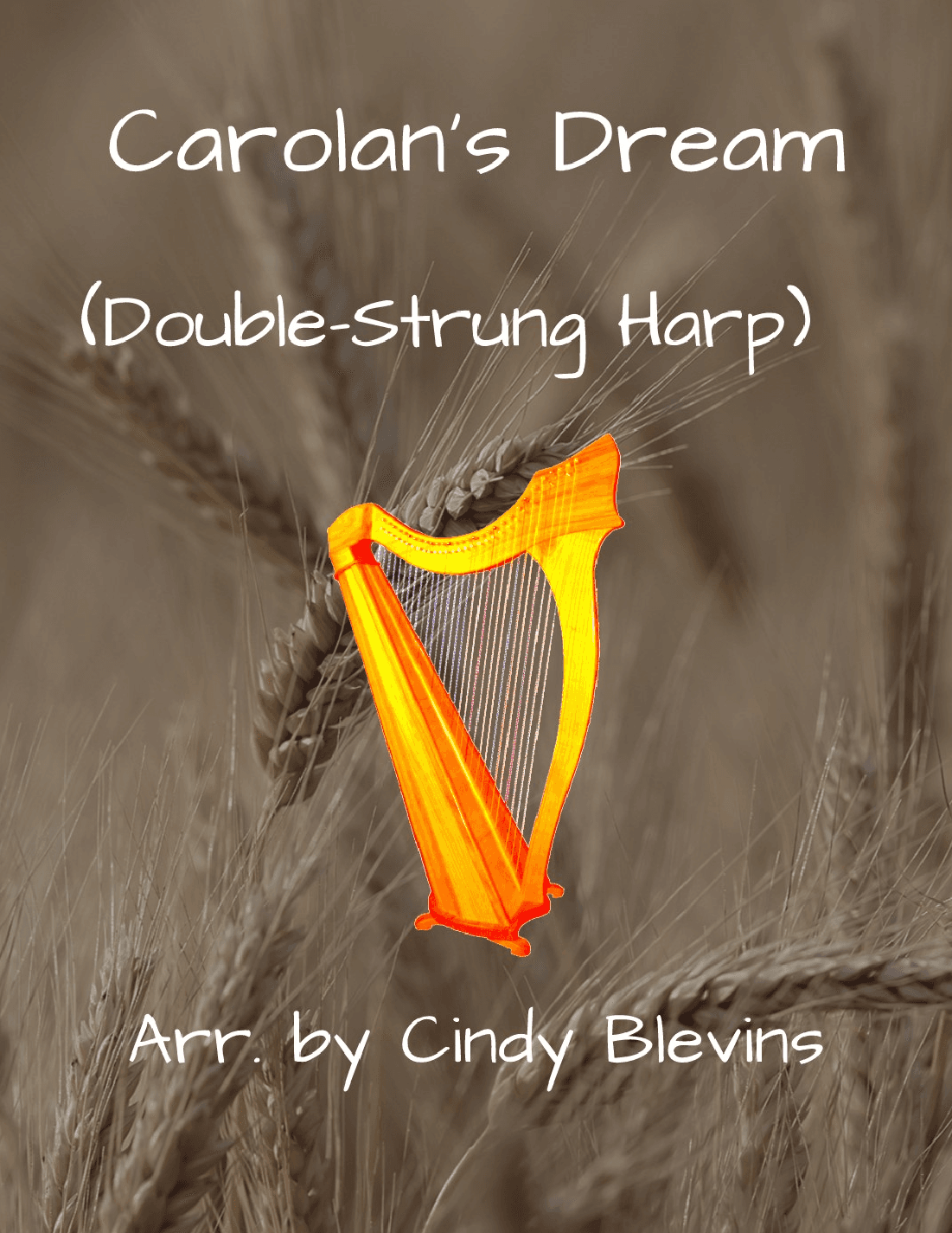 Carolan's Dream, for Double-Strung Harp (arr. Cindy Blevins)