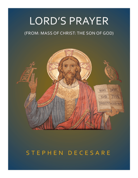 Lord's Prayer (from "Mass of Christ: the Son of God")