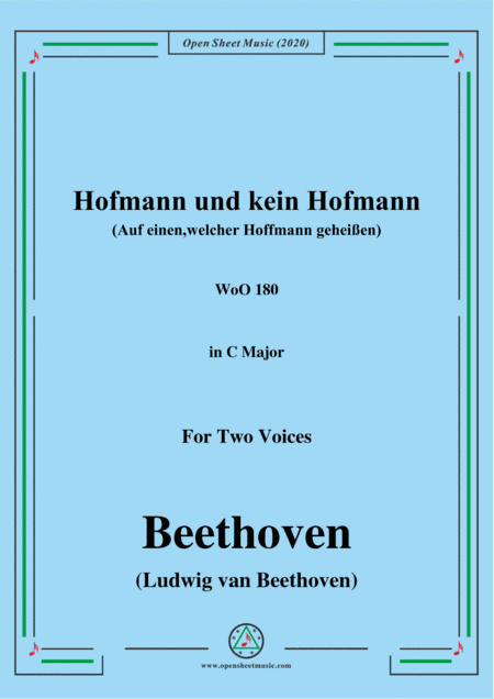 Beethoven-Hofmann und kein Hofmann(Auf einen,welcher Hoffmann geheißen),WoO 180,in C Major,for Two (arr. MSM)