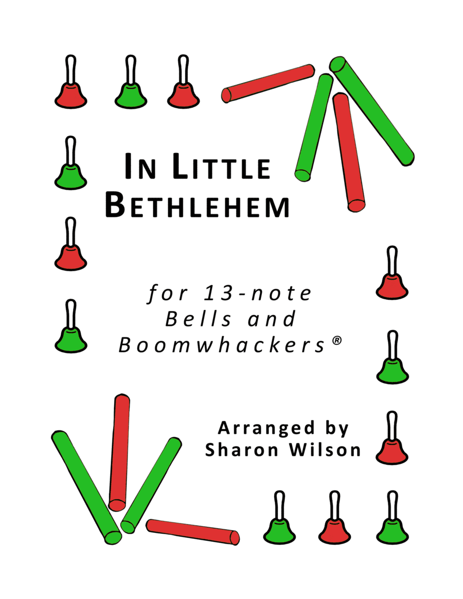 “In Little Bethlehem” for 13-note Bells and Boomwhackers® (with Black and White Notes) (arr. Sharon Wilson)