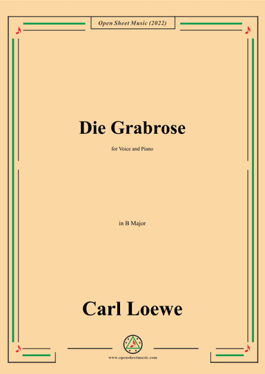 Loewe-Die Grabrose,in B Major,for Voice and Piano (arr. OSM Press)