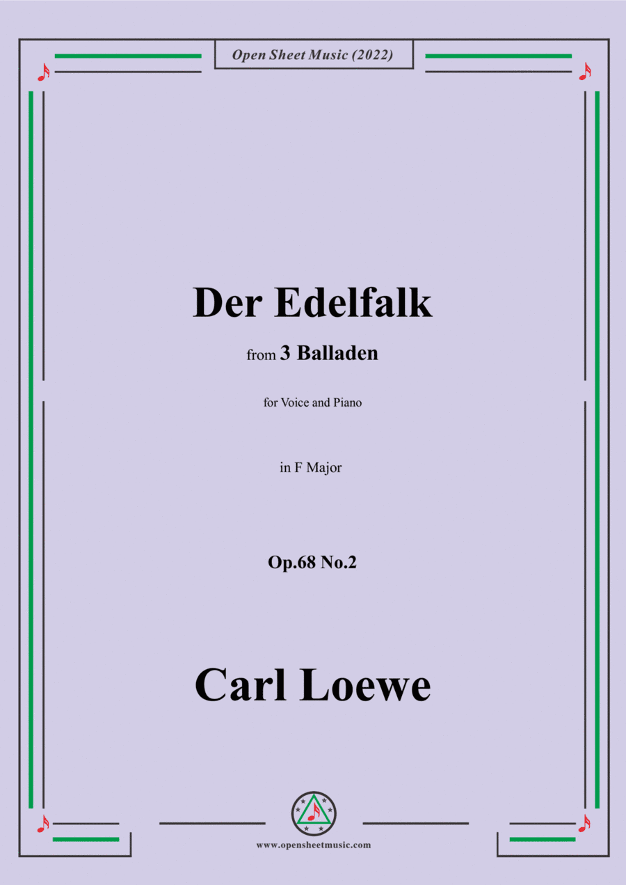 Loewe-Der Edelfalk,in F Major,Op.68 No.2,from 3 Balladen,for Voice and Piano (arr. Open Cloud)