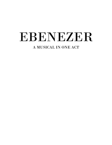 EBENEZER - A Musical in One Act - reproducible libretto kit (arr. SamuelStokesMusic.com)