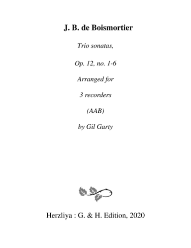 Trio sonatas, 2 oboes, continuo, Op.12, no.1-6 (arrangements for 3 recorders) (arr. Gil Garty)