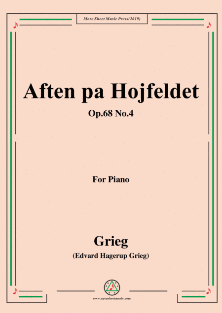 Grieg-Aften pa Hojfeldet Op.68 No.4,for Piano (arr. MSM)