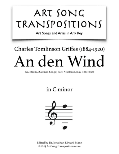 GRIFFES: An den Wind (transposed to C minor) (arr. ArtSongTranspositions.com)