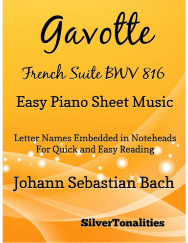 Gavotte French Suite BWV 816 Easy Piano Sheet Music (arr. SilverTonalities)
