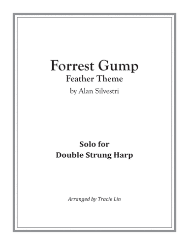 Forrest Gump - Main Title (Feather Theme)  from the Paramount Motion Picture FORREST GUMP (arr. Tracie Lin)
