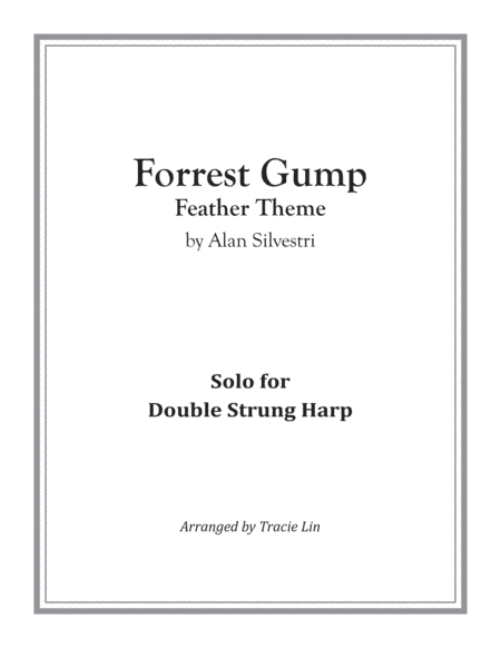 Forrest Gump - Main Title (Feather Theme)  from the Paramount Motion Picture FORREST GUMP (arr. Tracie Lin)