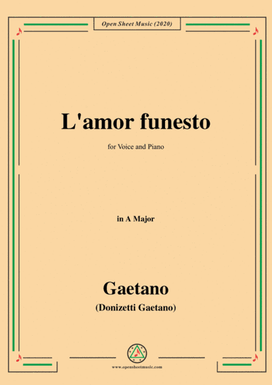 Donizetti-L'amor funesto,in A Major,for Voice and Piano (arr. MSM)