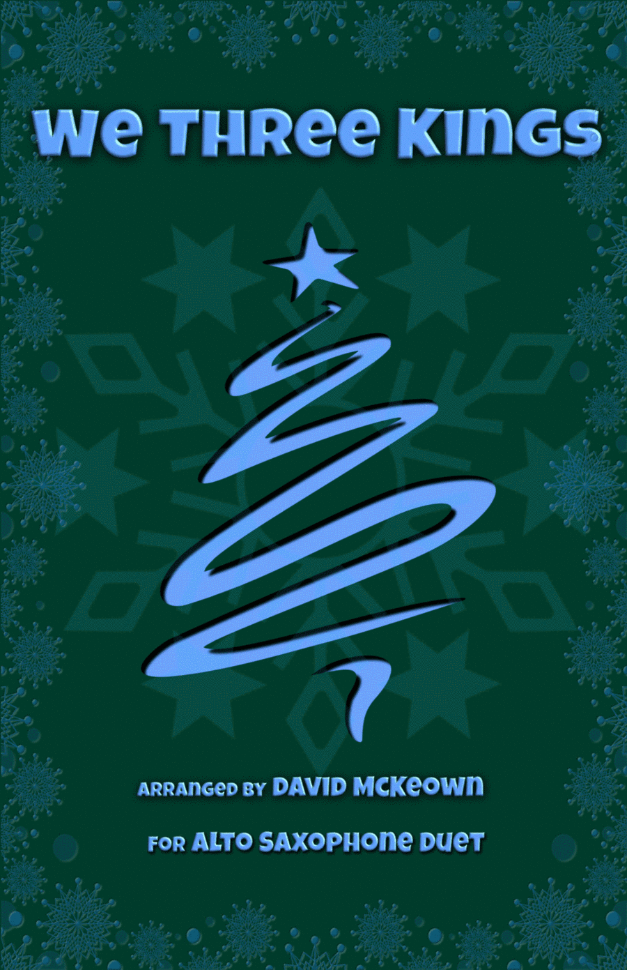 We Three Kings, Jazz style, for Alto Saxophone Duet (arr. David McKeown)