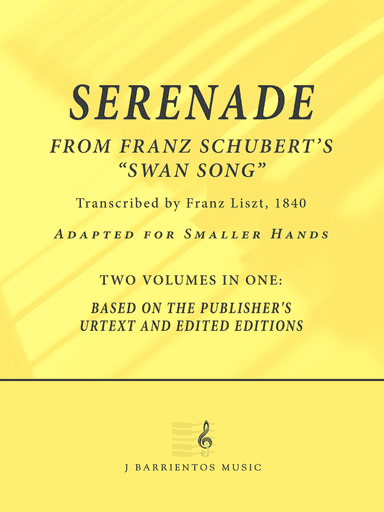 Serenade by Schubert, Transcribed by Franz Liszt -- for Smaller Hands (arr. John Barrientos)