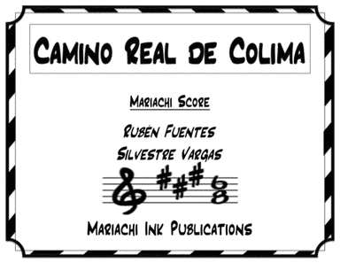 Camino Real De Colima (arr. Mariachi Ink Publications)