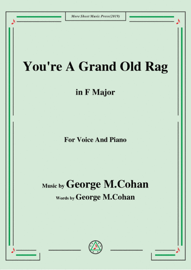George M. Cohan-You're A Grand Old Rag,in F Major,for Voice&Piano (arr. MSM)