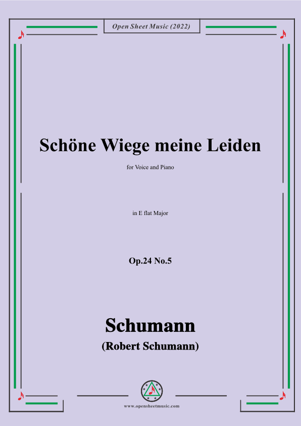 Schumann-Schöne Wiege meine Leiden,Op.24 No.5,in E flat Major (arr. OSM Press)