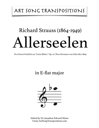 STRAUSS: Allerseelen, Op. 10 no. 8 (transposed to E-flat major, D major, and D-flat major) (arr. ArtSongTranspositions.com)