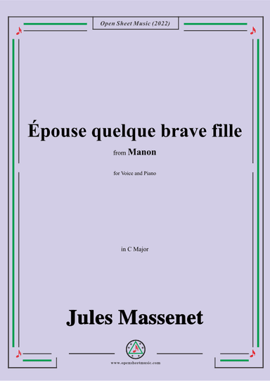 Massenet-Épouse quelque brave fille,in C Major,from Manon (arr. OSM Press)