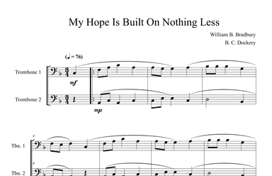 My Hope is Built on Nothing Less (Trombone Duet) (arr. B. C. Dockery)