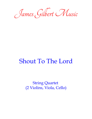 Shout To The Lord (arr. James Gilbert)