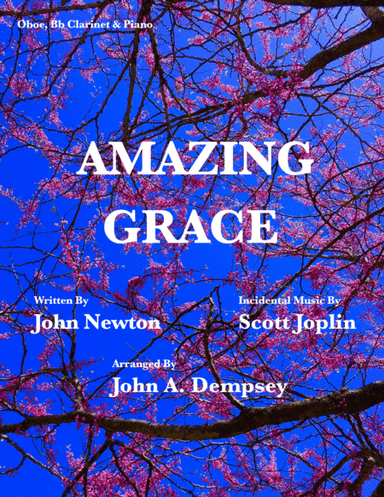 Amazing Grace / The Entertainer (Trio for Oboe, Clarinet and Piano) (arr. John A. Dempsey)