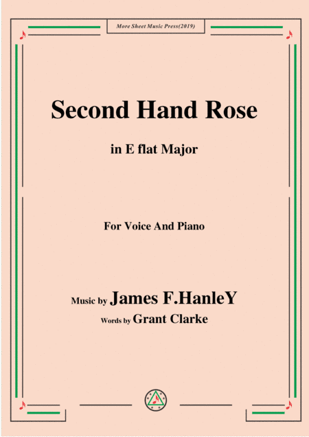 James F. HanleY-Second Hand Rose,in E flat Major,for Voice&Piano (arr. MSM)