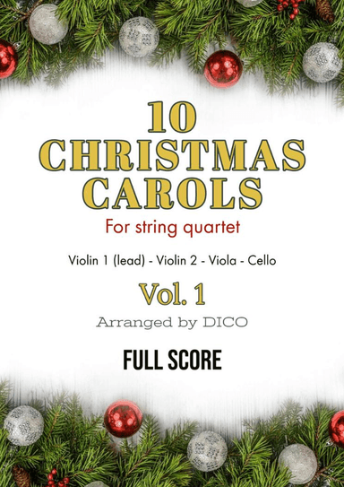 10 Christmas Carols for String Quartet, Vol. 1 - Score (arr. Dico)