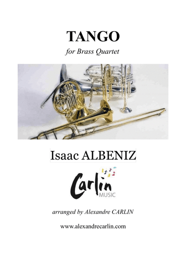 Tango by Albeniz - Arranged for Brass Quartet or Ensemble (arr. Alexandre CARLIN)