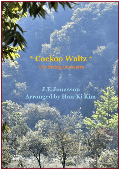 Cockoo Waltz (For String Orchestra) (arr. Han-Ki Kim)