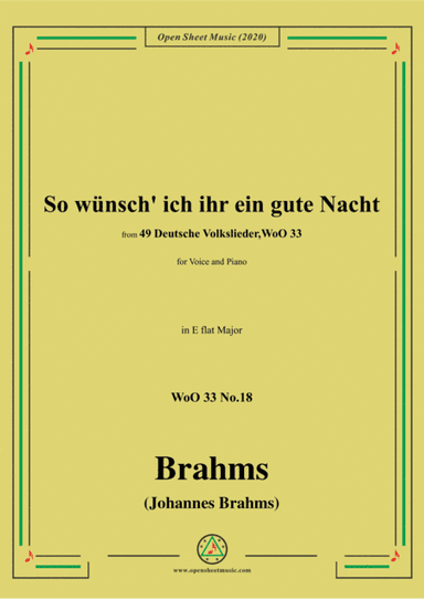 Brahms-So wünsch' ich ihr ein gute Nacht,WoO 33 No.18,in E flat Major,for Voice&Pno (arr. MSM)