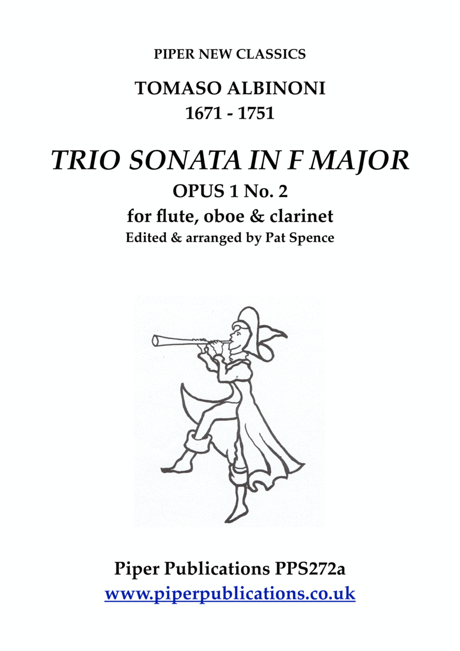 ALBINONI: TRIO SONATA IN F MAJOR Opus 1 no.2 for flute, oboe & clarinet (arr. Edited & arranged by Pat Spence)
