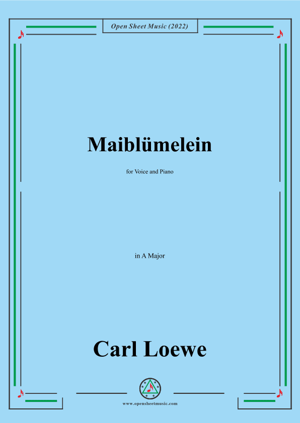 Loewe-Maiblumelein,in A Major,for Voice and Piano (arr. OSM Press)