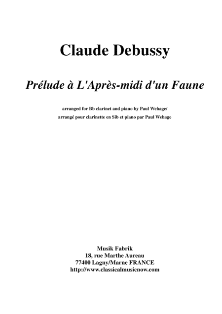 Claude Debussy:  Prélude à L'Après-midi d'un Faune, arranged for Bb clarinet and piano (arr. Paul Wehage)