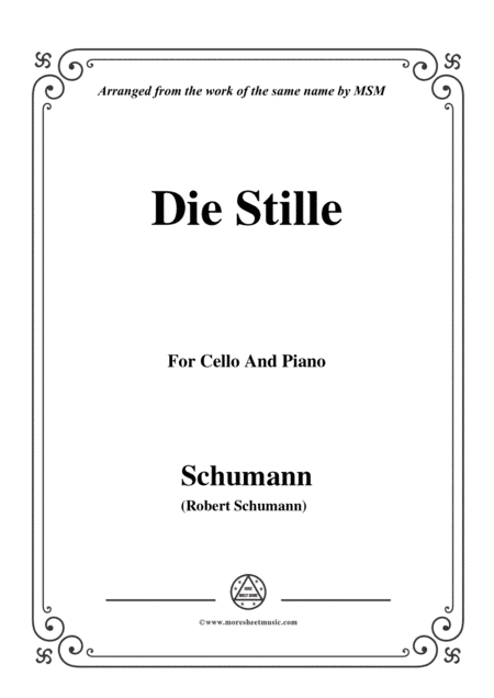 Schumann-Die Stille,for Cello and Piano (arr. MSM)