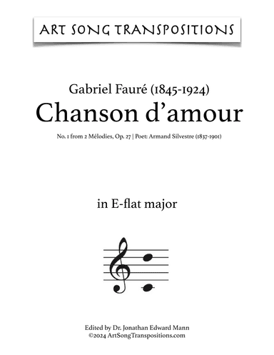FAURÉ: Chanson d'amour, Op. 27 no. 1 (transposed to E-flat major) (arr. ArtSongTranspositions.com)
