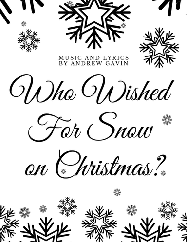 Who Wished for Snow on Christmas?
