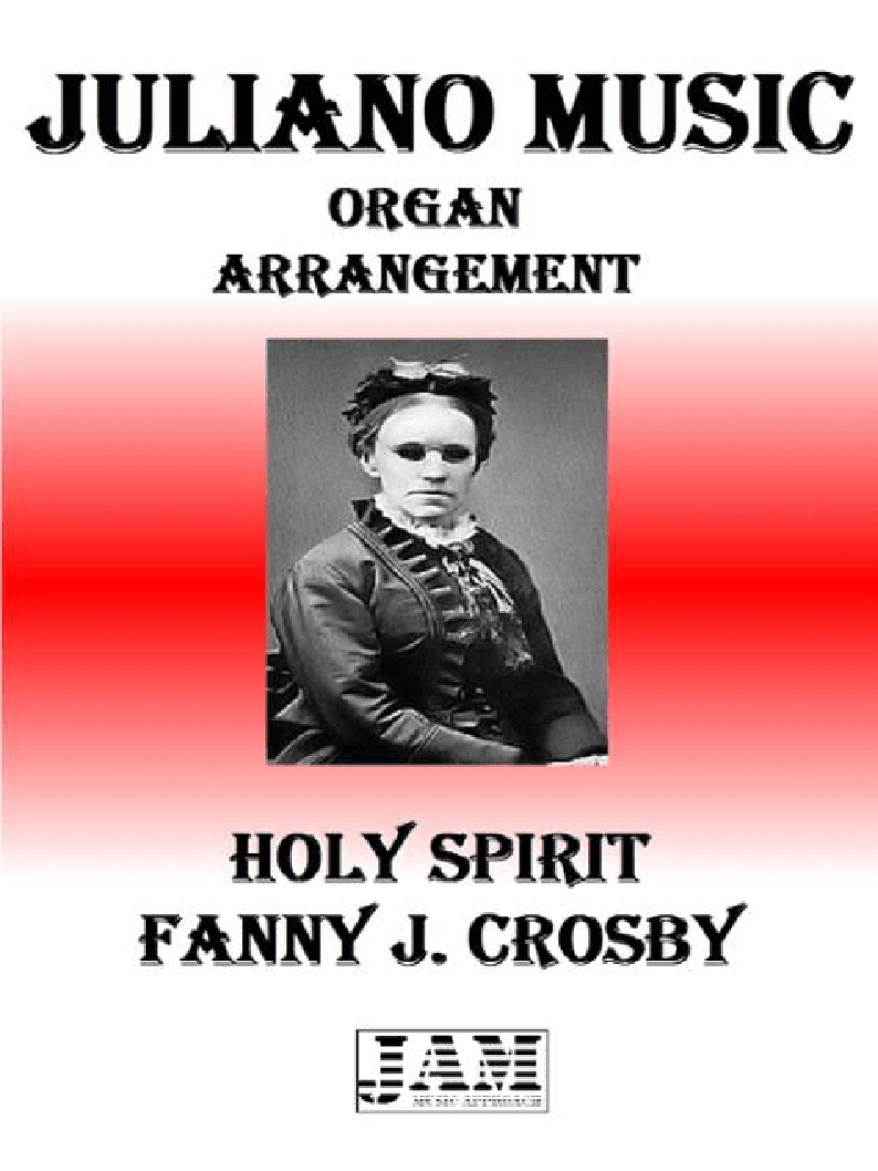 HOLY SPIRIT - FANNY J. CROSBY (HYMN - EASY ORGAN) (arr. Juliano Music)