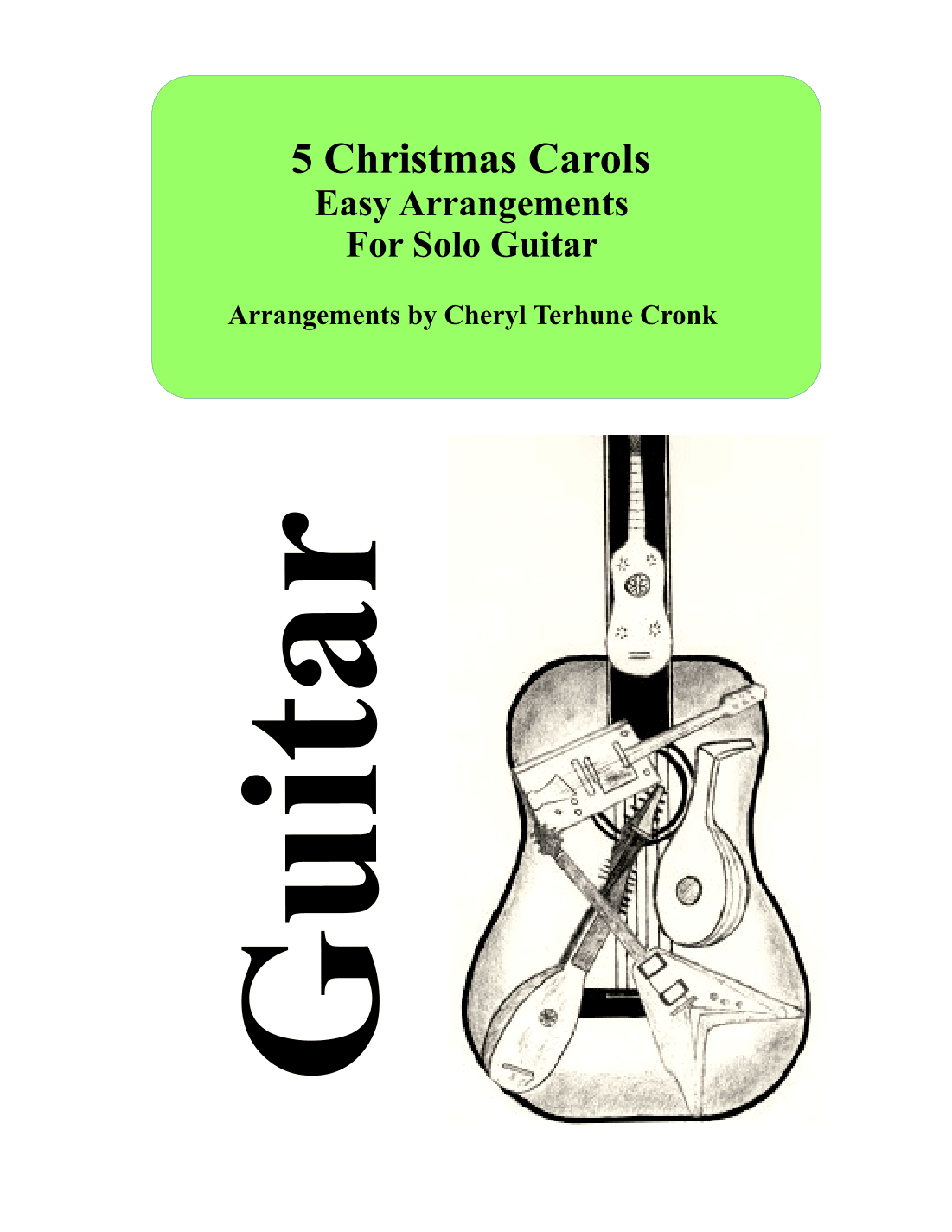 5 Christmas Carols - Easy Arrengements for Solo Guitar (arr. Cheryl Terhune Cronk)