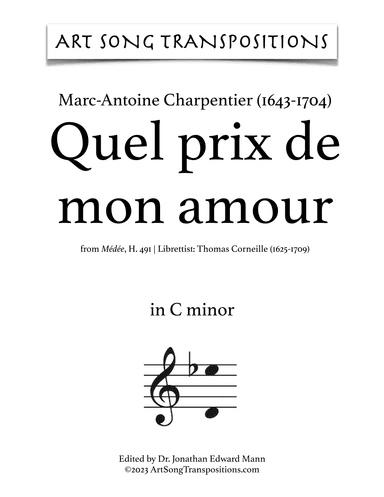 CHARPENTIER: Quel prix de mon amour (transposed to C minor) (arr. ArtSongTranspositions.com)