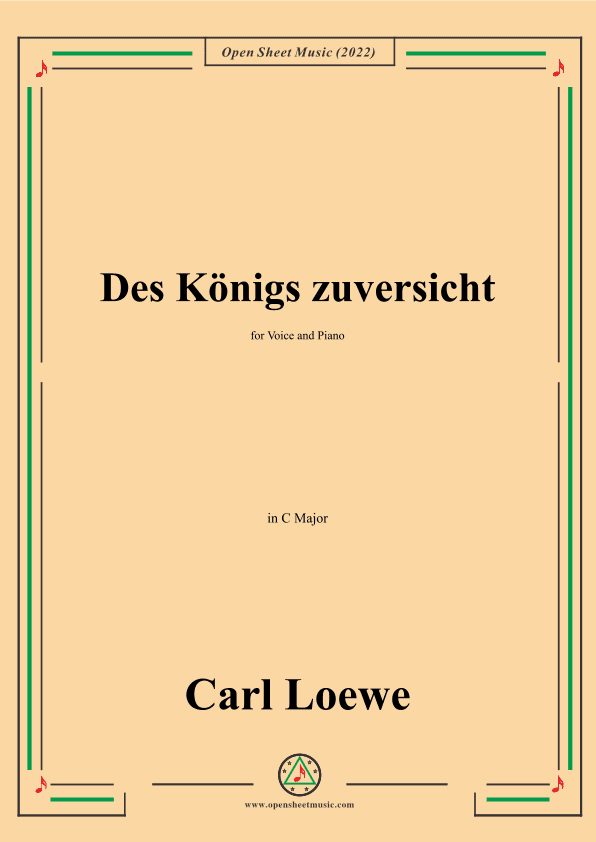 Loewe-Des Konigs zuversicht,in C Major,for Voice and Piano (arr. OSM Press)