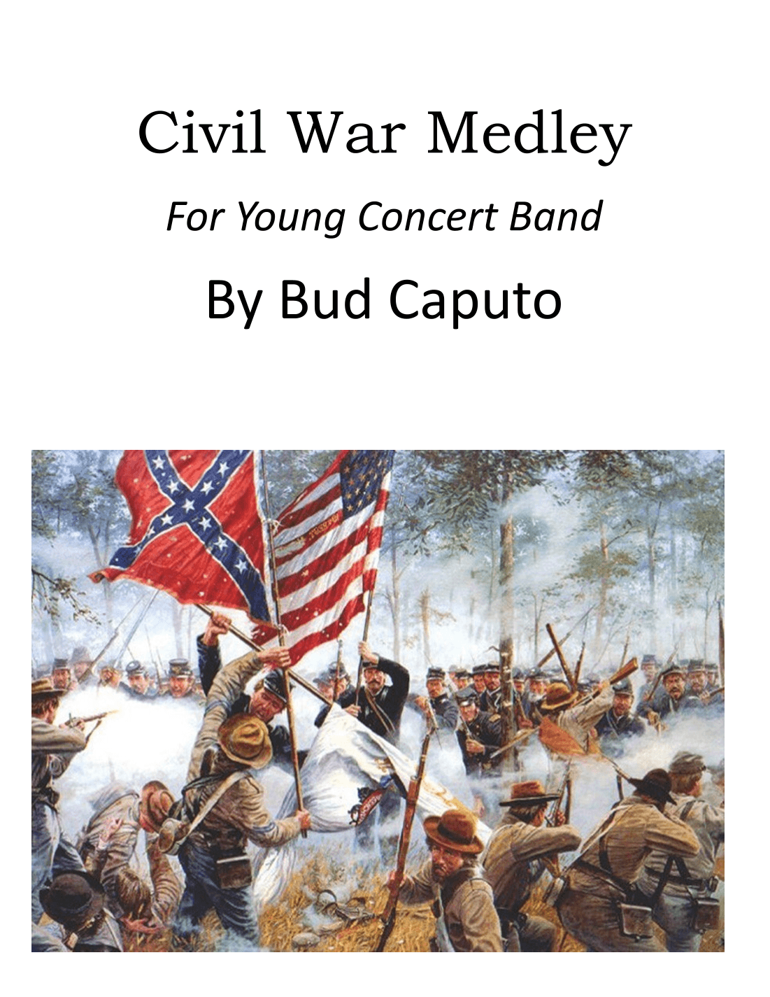 War Between The States for Young Concert Band (arr. Bud Caputo)
