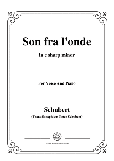 Schubert-Son fra l'onde,in c sharp minor,for Voice&Piano (arr. MSM)