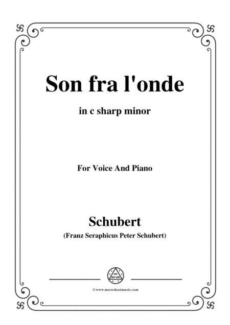 Schubert-Son fra l'onde,in c sharp minor,for Voice&Piano (arr. MSM)