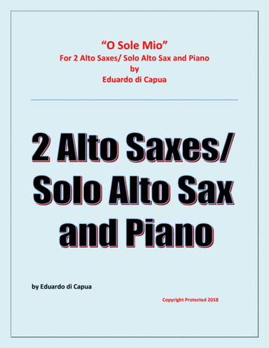 O Sole Mio - 2 Alto Saxophones and Piano (arr. Raymond Fenech)