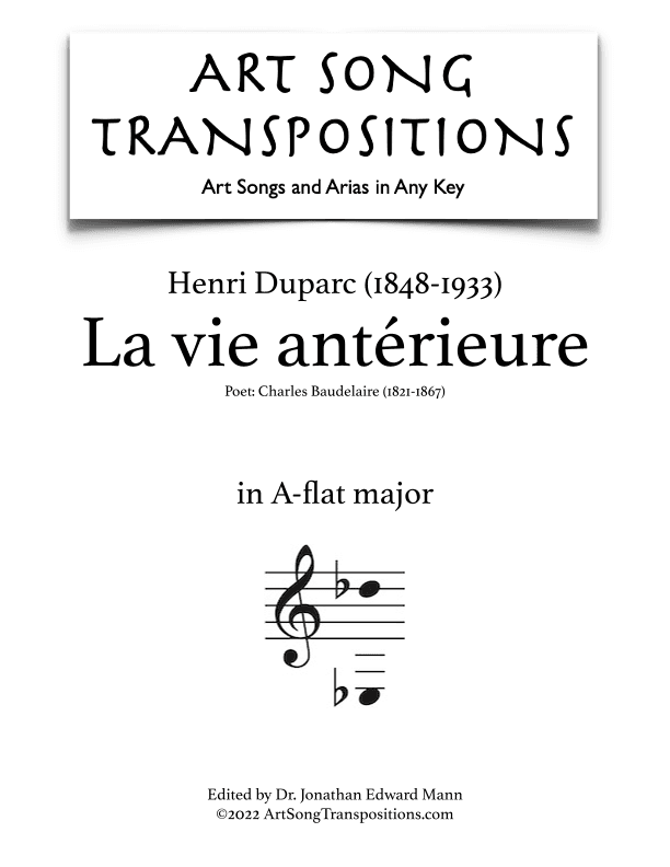 DUPARC: La vie antérieure (transposed to A-flat major) (arr. ArtSongTranspositions.com)